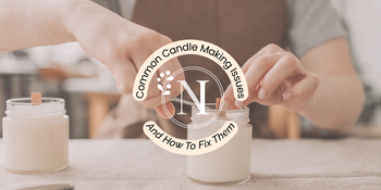 a banner for the article stating 'Common Candle Making Issues And How To Fix Them'